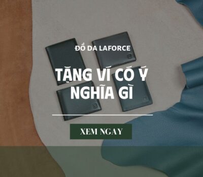 Tặng ví có ý nghĩa gì? Những mẫu ví da tặng cho bạn trai hot 2024