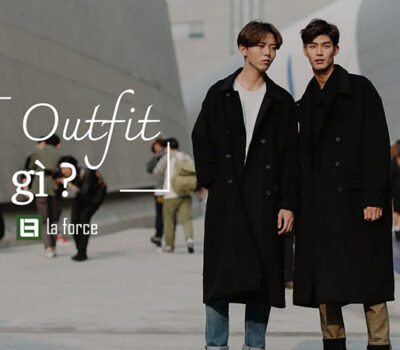 Outfit là gì? Các Kiểu Outfit và cách phối những outfit đẹp nhất