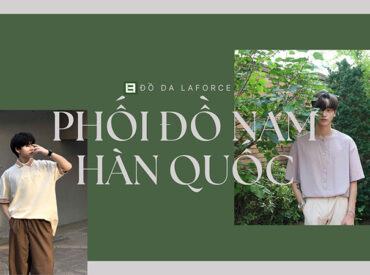 21+ Bí quyết phối đồ nam Hàn Quốc chuẩn lãng tử và trẻ trung