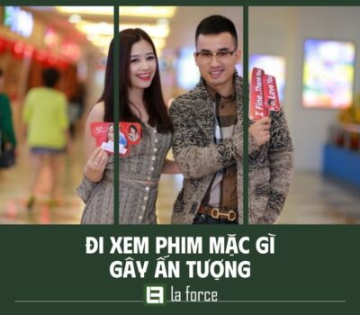 Đi xem phim mặc gì ghi điểm trong mắt đối phương