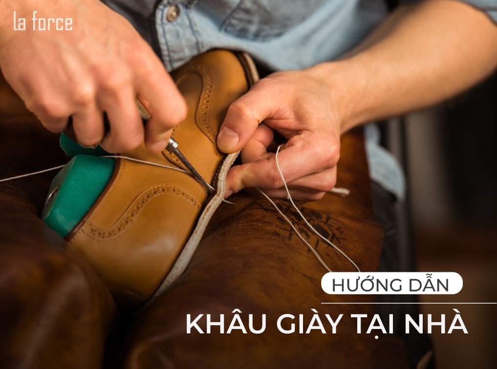 Cách khâu giày chắc chắn và những điều thú vị xung quanh