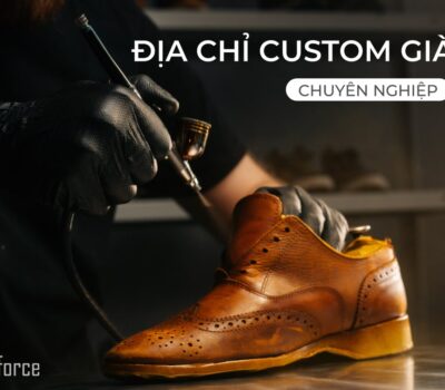 Top 12+ tiệm custom giày đẹp uy tín chất lượng hàng đầu