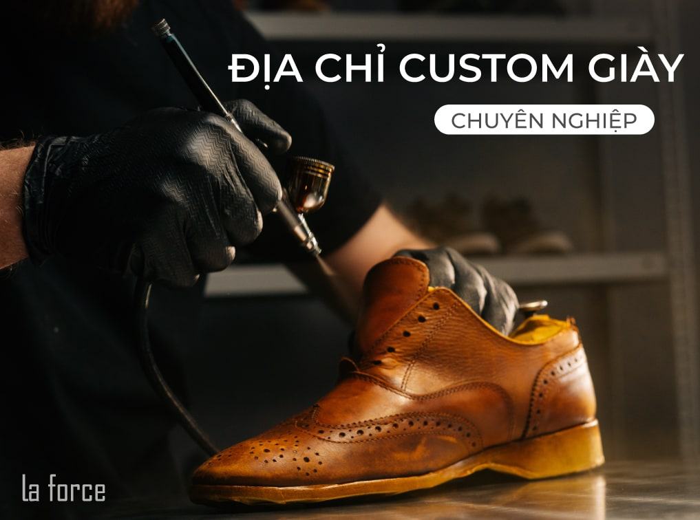 Top 12+ tiệm custom giày đẹp uy tín chất lượng hàng đầu