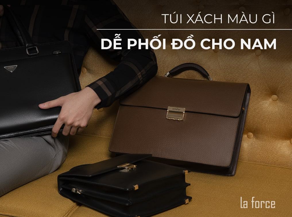 Túi xách màu gì dễ phối đồ? Cách phối màu túi xách nam