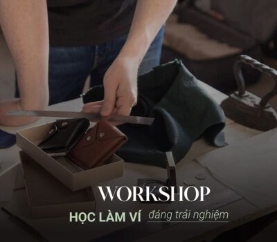 Hé lộ 8 workshop làm ví da hot hit mà bạn nên đăng ký ngay