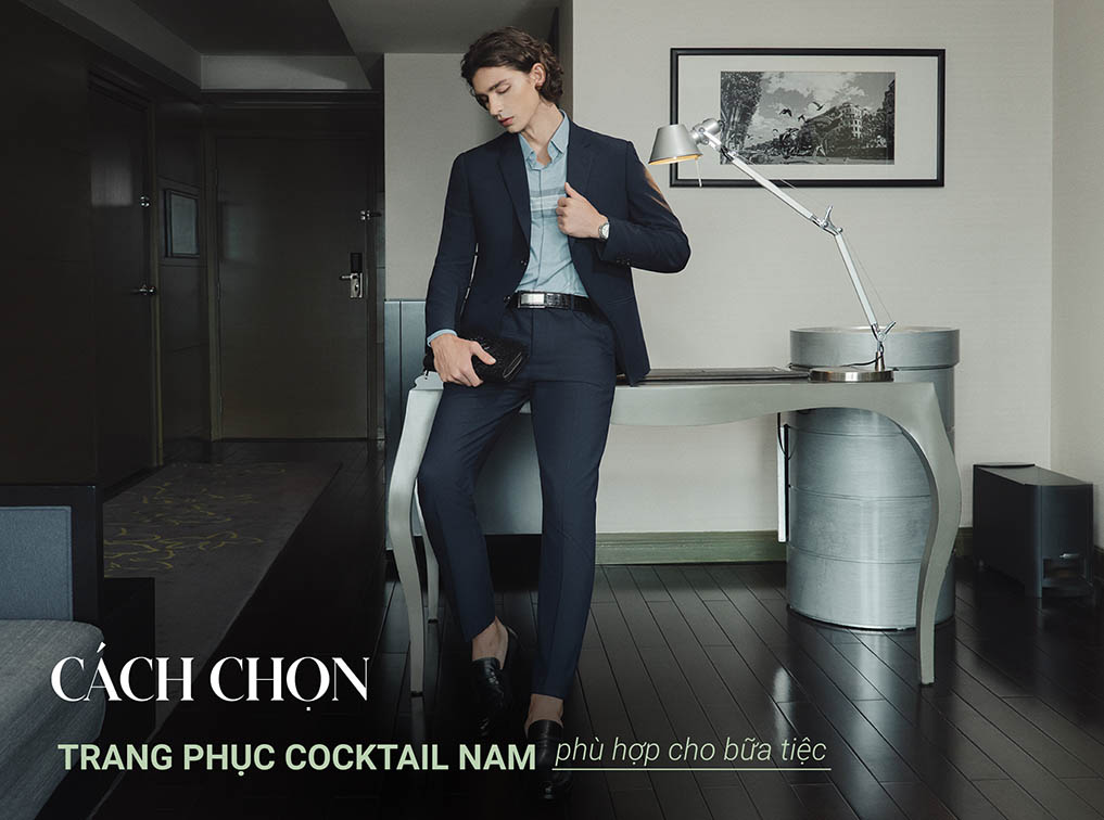 Cách chọn trang phục cocktail nam lịch sự phù hợp với bữa tiệc