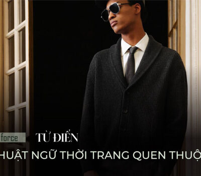 Từ điển về 48+ thuật ngữ thời trang quen thuộc, phổ biến