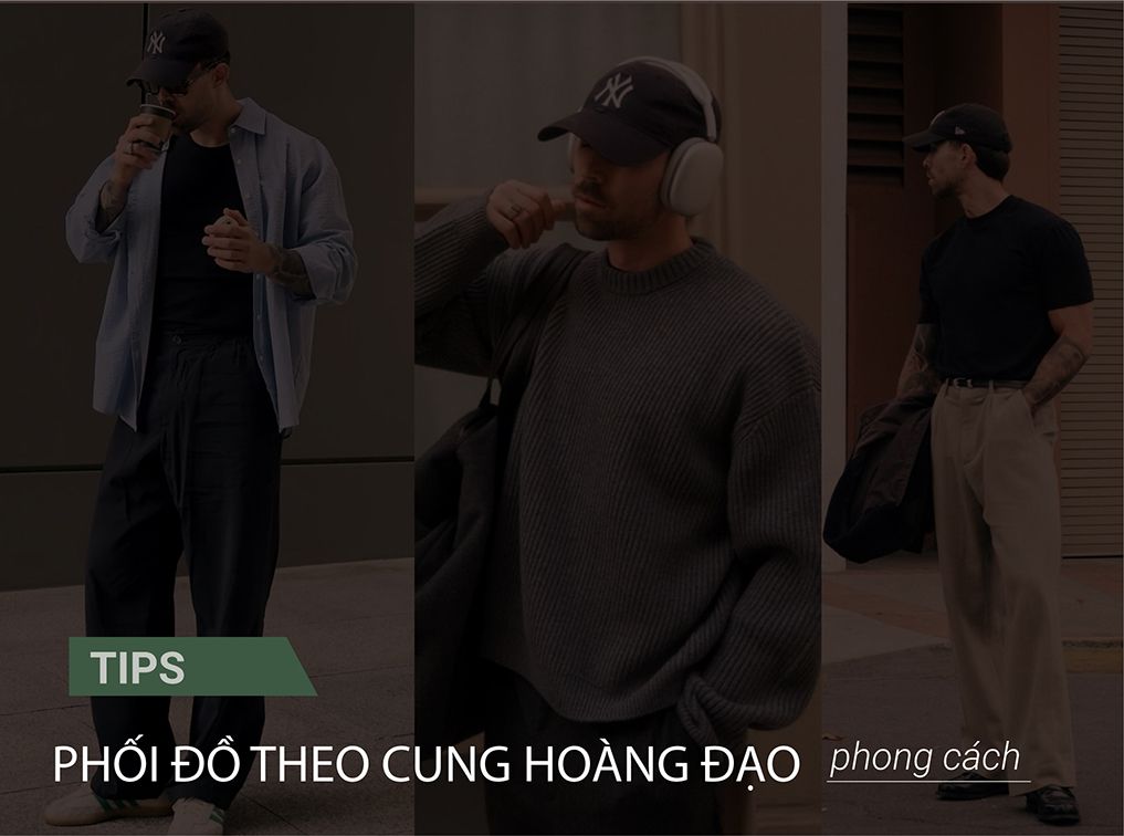 Gợi ý cách phối đồ theo cung hoàng đạo như fashionista